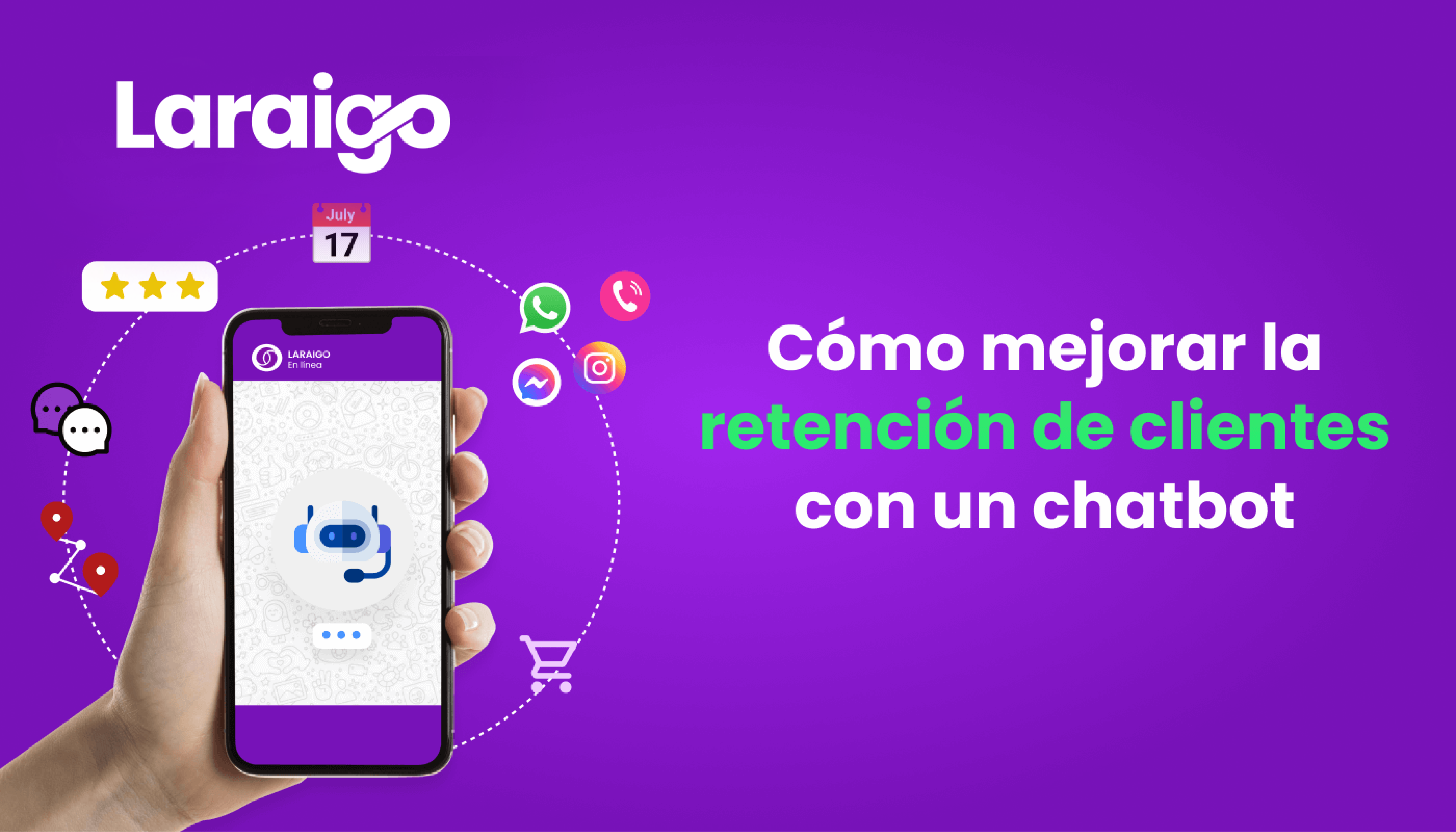 Cómo un chatbot puede ayudar a mejorar la retención de sus clientes