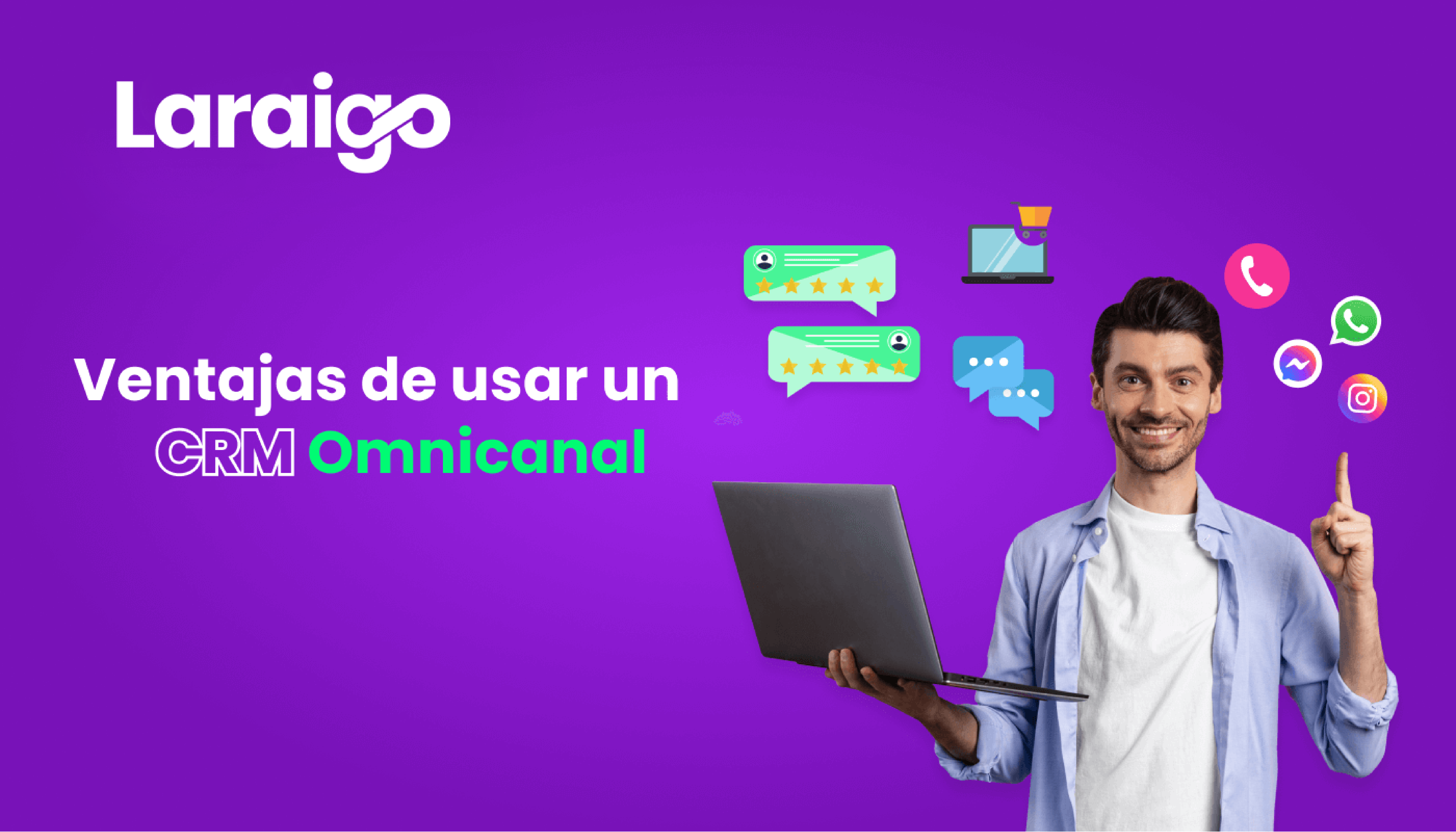 Ventajas de Usar un CRM Omnicanal